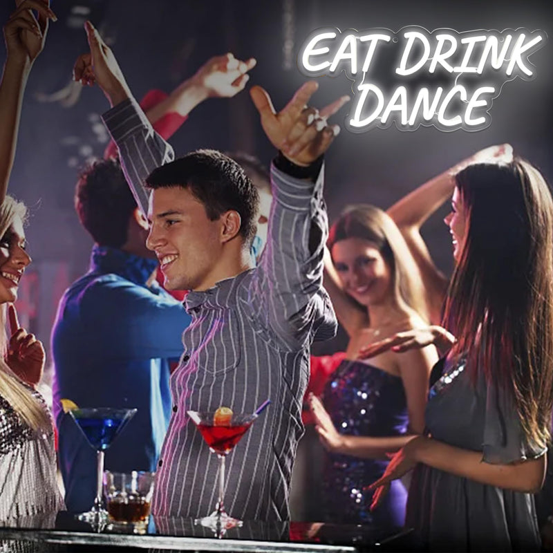 Eat Drink Dance Neon Sign (17x12Inch) | Neon Signs India — Image 3