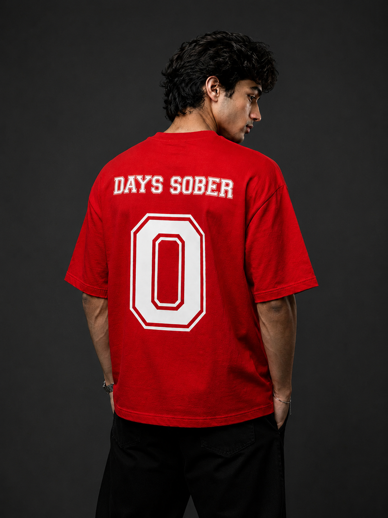 0 DAYS SOBER Tee-1