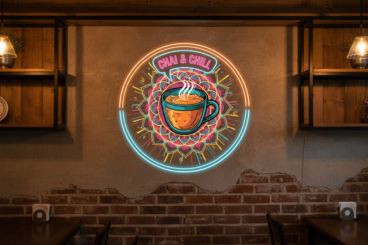 Chai & Chill UV print Neon Sign 18x18 inches Neonsignsindia