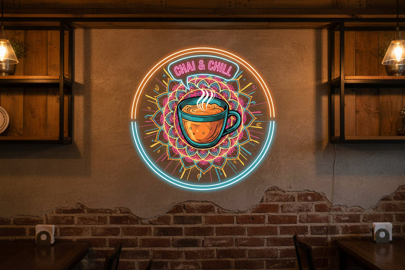 Chai & Chill UV print Neon Sign 18x18 inches Neonsignsindia