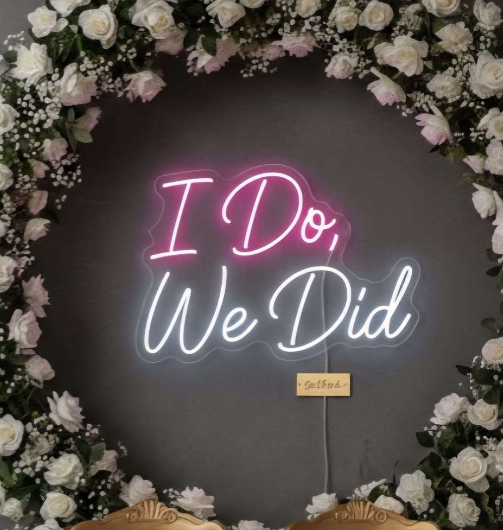 “I Do, We Did” Neon Sign – Wedding Celebration LED Wall Decor | Neon Signs India — Image 1
